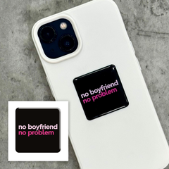 Объемная наклейка "No boyfriend-no problem"
