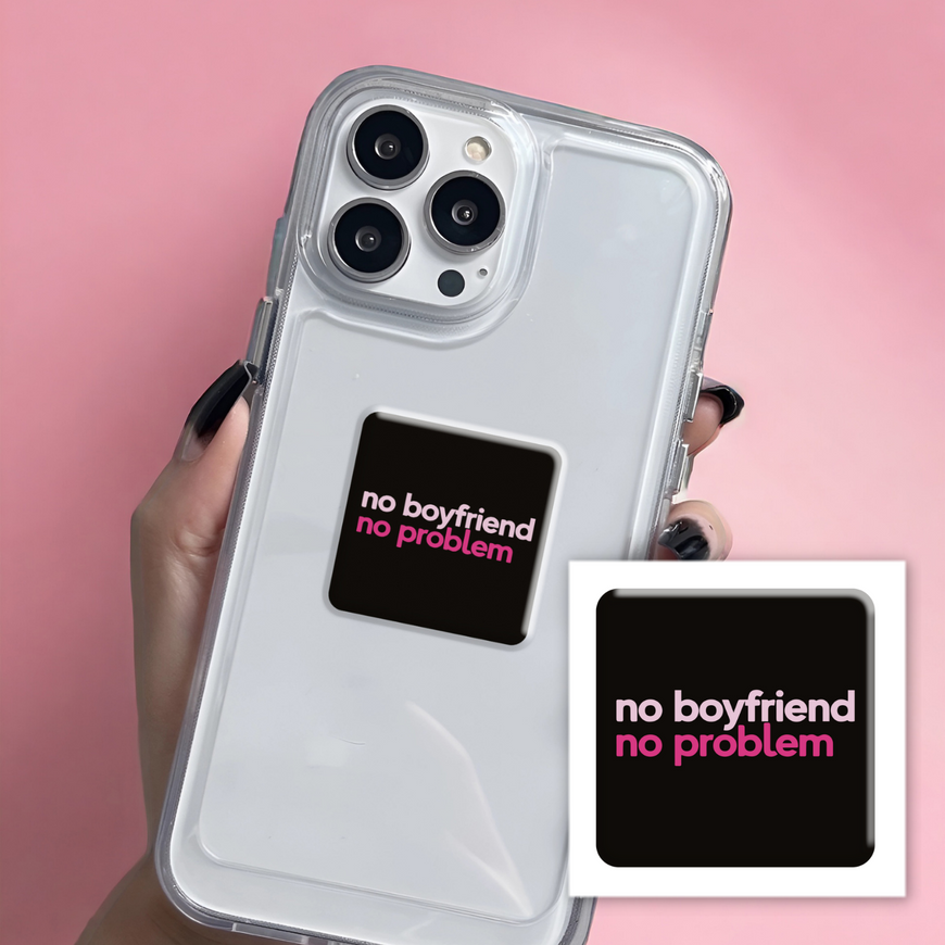 Тимчасове Об'ємна наліпка "No boyfriend-no problem"